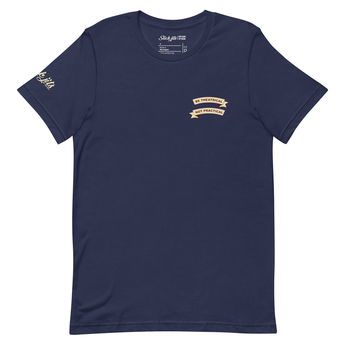 Be Theatrical, Not Practical T-shirt